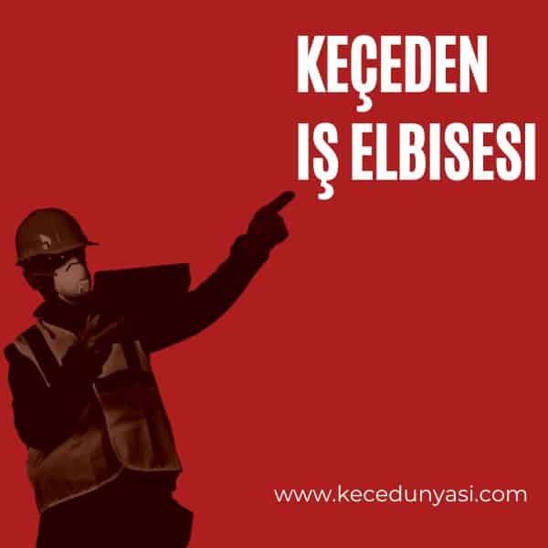 keçeden iş elbisesi